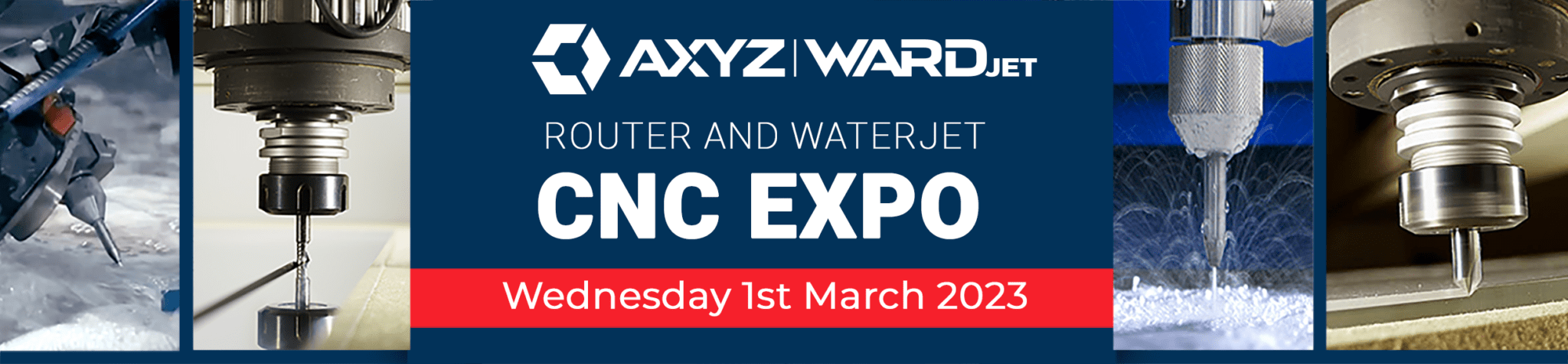 AXYZ Router And WARDJET Waterjet Expo Event Telford