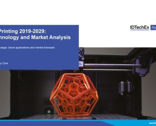 Global 3D Printing Market Report from IDTechEx