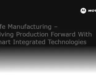 MEM Webinar Invitation: Safe Manufacturing – Driving Production Forward With Smart Integrated Technologies