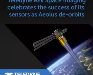 Teledyne e2v Space Imaging Celebrates the Success of its Sensors as Aeolus De-Orbits